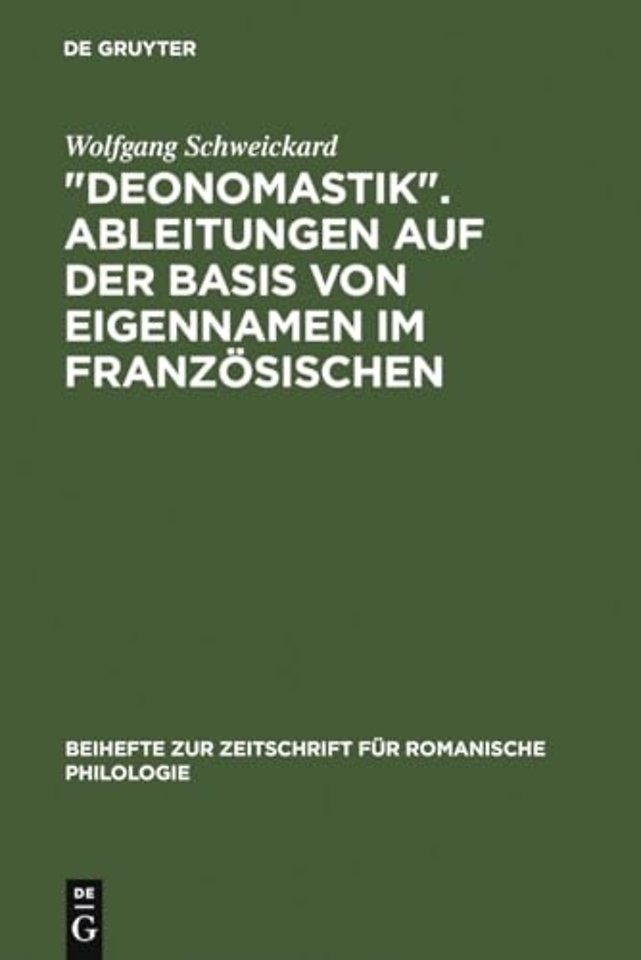 "Deonomastik". Ableitungen auf der Basis von Eig – Unter vergleichender Berücksichtigung des Italienischen, Rumänischen und Spanischen