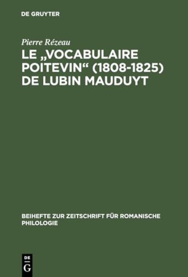 Le "Vocabulaire poitevin" (1808–1825) de Lubin M – Édition critique d`après Poitiers, Bibl. mun., ms. 837