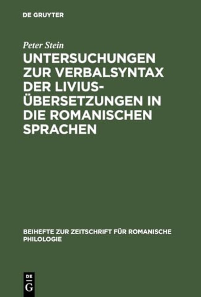 Untersuchungen zur Verbalsyntax der Liviusüberse – Ein Versuch zur Anwendung quantitativer Methoden in der historisch–vergleichenden Syntax