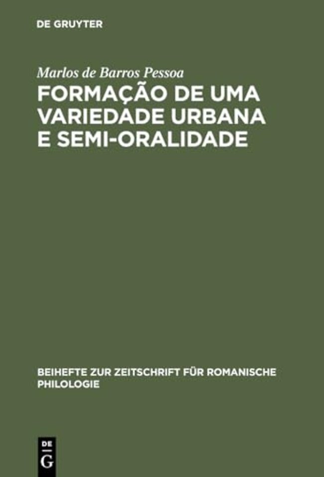 Formação de uma Variedade Urbana e Semi–oralidad – O Caso do Recife, Brasil