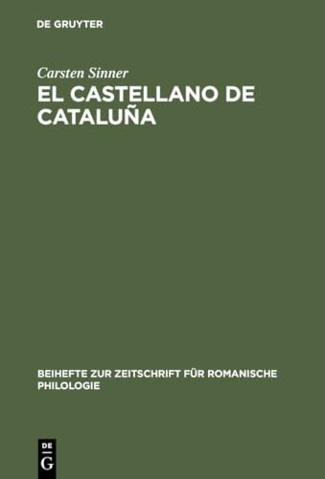 El castellano de Cataluña – Estudio empírico de aspectos léxicos, morfosintácticos, pragmáticos y metalingüísticos