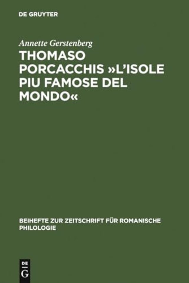 Thomaso Porcacchis »L`Isole piu famose del mondo – Zur Text– und Wortgeschichte der Geographie im Cinquecento (mit Teiledition)