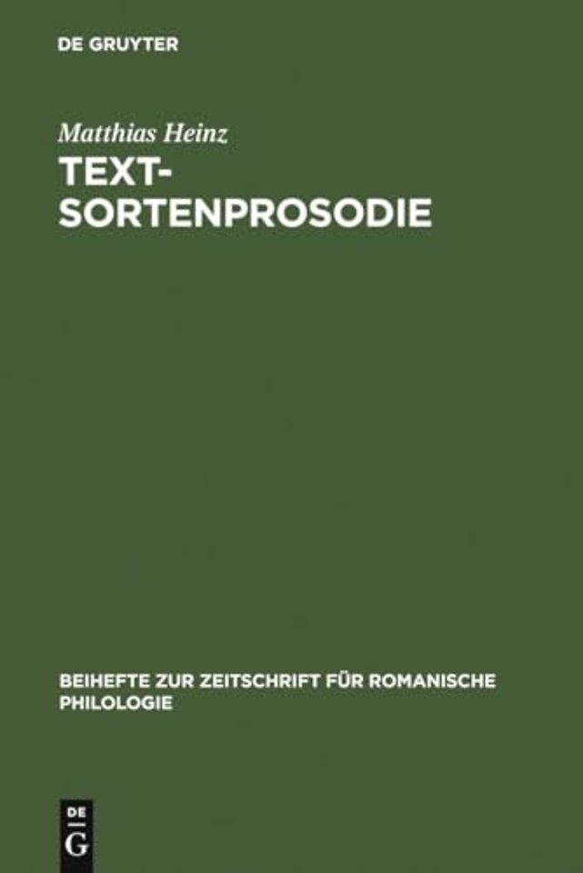 Textsortenprosodie – Eine korpusgestützte Studie zu textsortenspezifischen prosodischen Mustern im Italienischen mit Ausblick auf das Französische