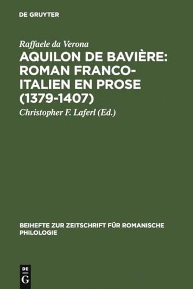 Aquilon de Bavière: Roman franco–italien en pros – Volume III: Commentaire