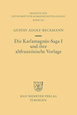 Die Karlamagnús–Saga I und ihre altfranzösische Vorlage