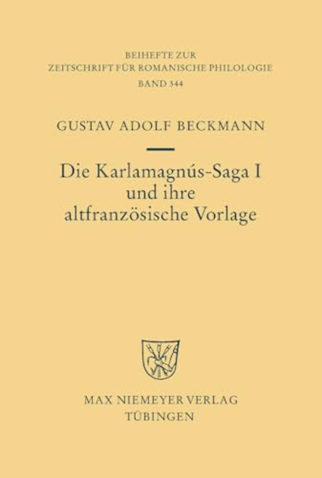 Die Karlamagnús–Saga I und ihre altfranzösische Vorlage
