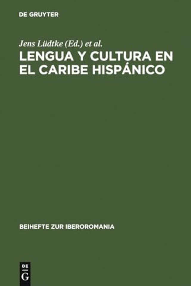 Lengua y cultura en el Caribe hispánico – Actas de una sección del Congreso de la Asociación de Hispanistas Alemanes celebrado en Augsburgo, 4–7 m
