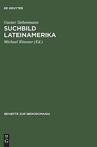 Suchbild Lateinamerika – Essays über interkulturelle Wahrnehmung. Zu seinem 80. Geburtstag