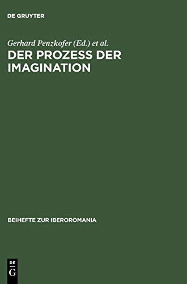 Der Prozeβ der Imagination – Magie und Empirie in der spanischen Literatur der frühen Neuzeit