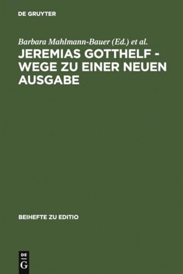Jeremias Gotthelf - Wege Zu Einer Neuen Ausgabe