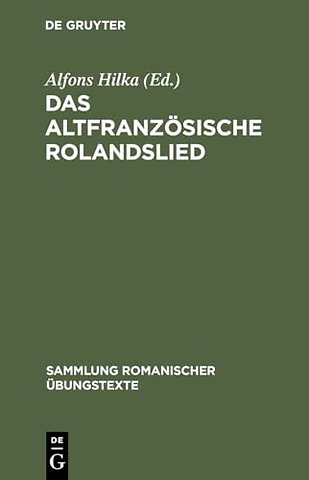 Das altfranzösische Rolandslied – Nach der Oxforder Handschrift