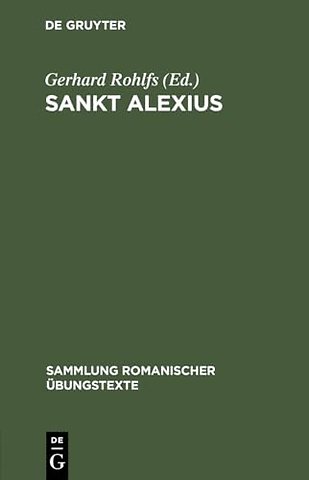 Sankt Alexius – Altfranzösische Legendendichtung des 11. Jahrhunderts