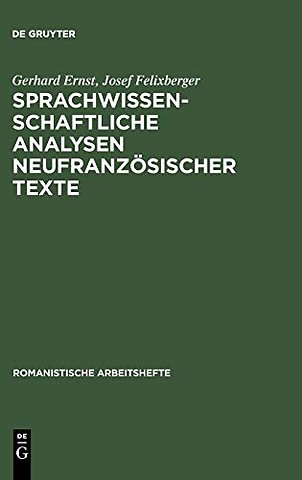 Sprachwissenschaftliche Analysen neufranzösischer Texte
