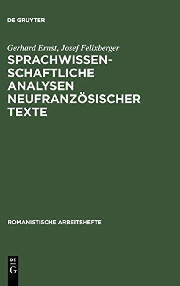 Sprachwissenschaftliche Analysen neufranzösischer Texte