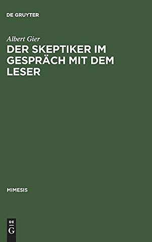 Der Skeptiker im Gespräch mit dem Leser – Studien zum Werk von Anatole France und zu seiner Rezeption in der französischen Presse 1879–1905