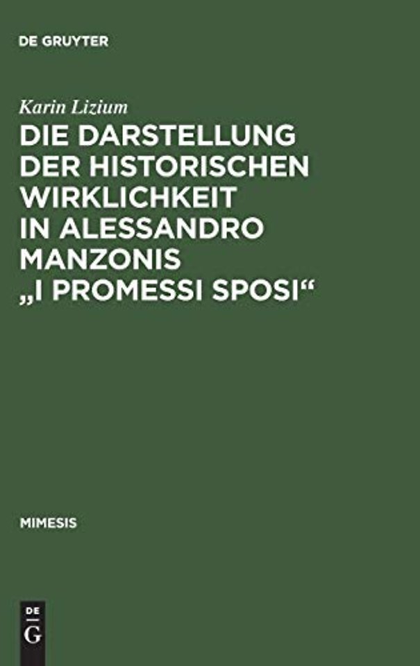 Die Darstellung der historischen Wirklichkeit in Alessandro Manzonis "I Promessi Sposi"