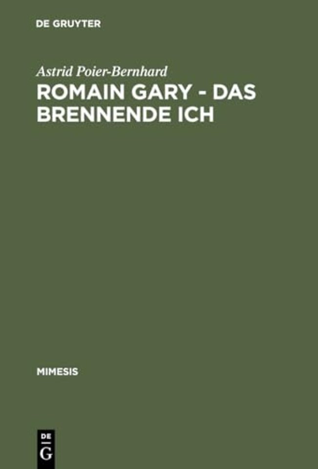 Romain Gary – Das brennende Ich – Literaturtheoretische Implikationen eines Pseudonymenspiels