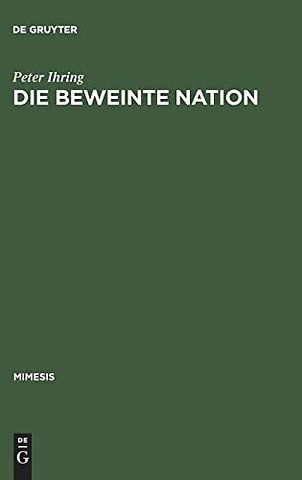 Die beweinte Nation – Melodramatik und Patriotismus im >romanzo storico risorgimentale<