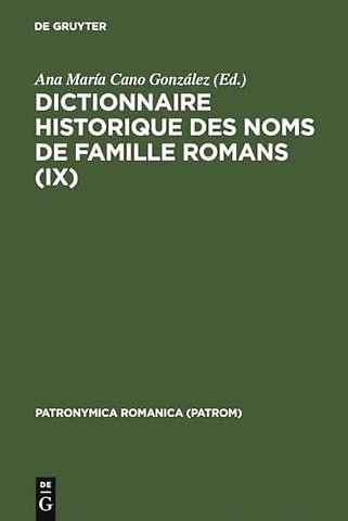 Dictionnaire historique des noms de famille roma – Actas del IX Coloquio (Uviéu/Oviedo, 26–29 de octubre 1995)