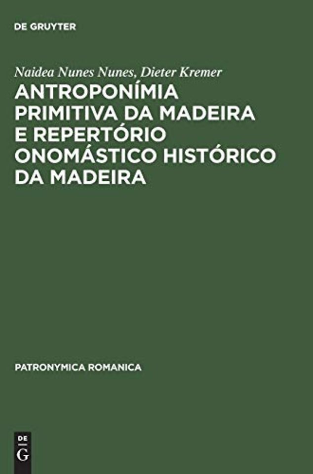 Antroponímia primitiva da Madeira e Repertório o – (Séculos XV e XVI)