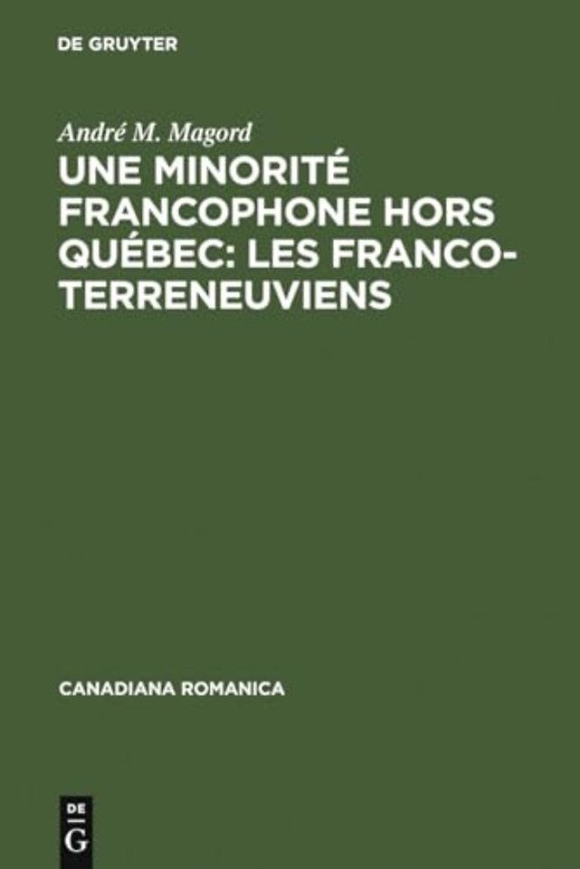 Une minorité francophone hors Québec: Les Franco–Terreneuviens