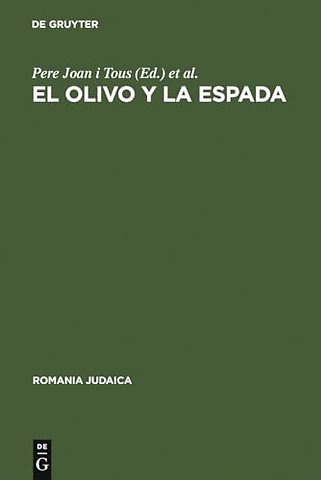 El olivo y la espada – Estudios sobre el antisemitismo en España (siglos XVI––XX)