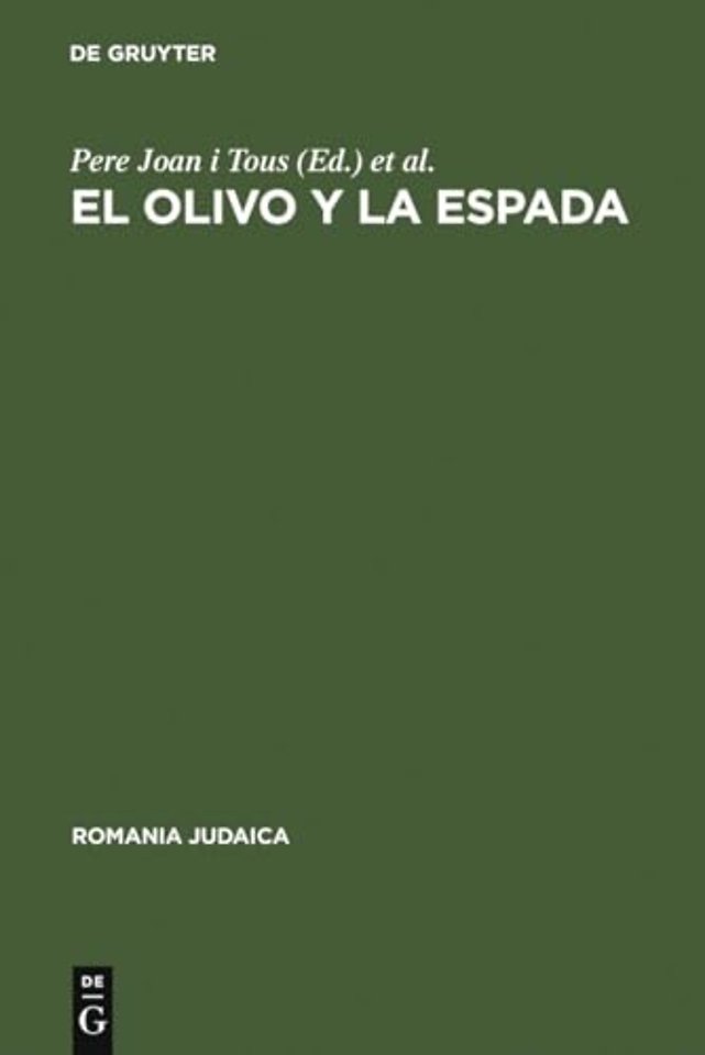El olivo y la espada – Estudios sobre el antisemitismo en España (siglos XVI––XX)
