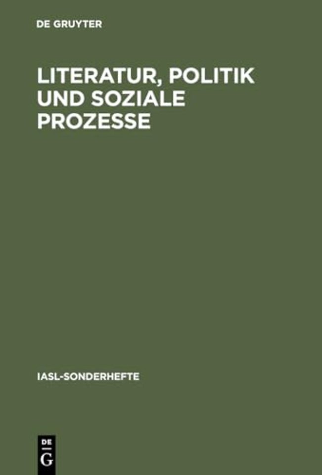 Literatur, Politik und soziale Prozesse – Studien zur deutschen Literatur von der Aufklärung bis zur Weimarer Republik