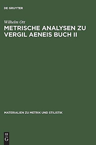 Metrische Analysen zu Vergil Aeneis Buch II