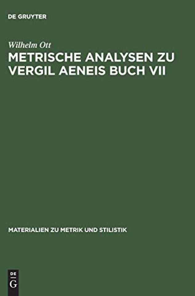 Metrische Analysen Zu Vergil Aeneis Buch VII