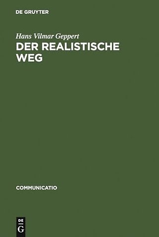 Der realistische Weg – Formen pragmatischen Erzählens bei Balzac, Dickens, Hardy, Keller, Raabe und anderen Autoren des 19. Jahrhunderts