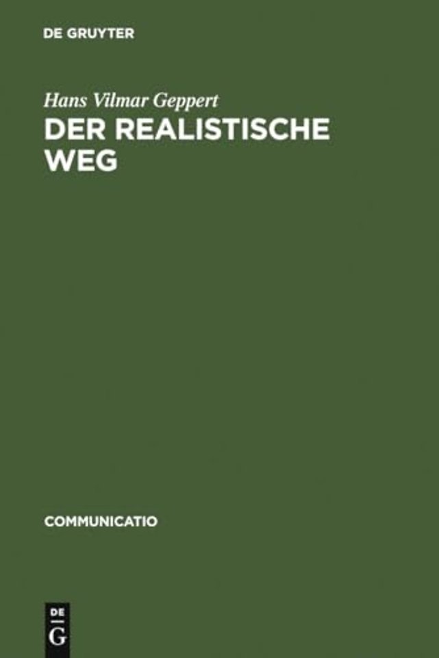 Der realistische Weg – Formen pragmatischen Erzählens bei Balzac, Dickens, Hardy, Keller, Raabe und anderen Autoren des 19. Jahrhunderts