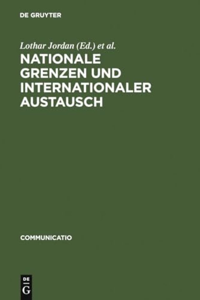 Nationale Grenzen und internationaler Austausch – Studien zum Kultur– und Wissenschaftstransfer in Europa