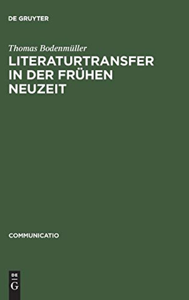 Literaturtransfer in der Fruhen Neuzeit