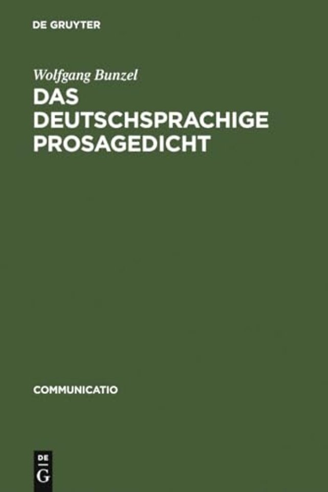 Das deutschsprachige Prosagedicht – Theorie und Geschichte einer literarischen Gattung der Moderne