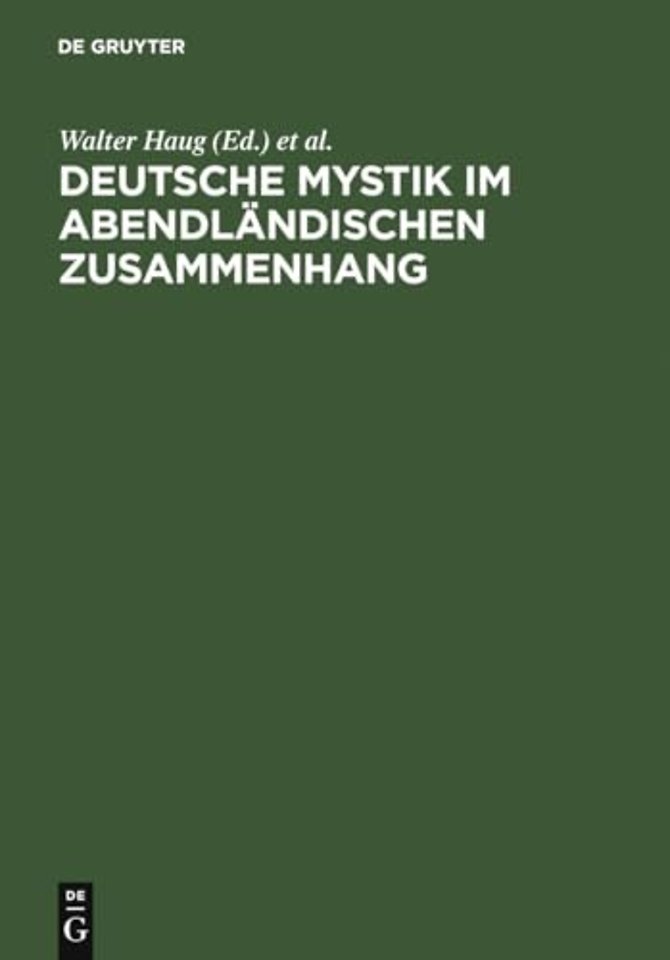 Deutsche Mystik im abendländischen Zusammenhang – Neu erschlossene Texte, neue methodische Ansätze, neue theoretische Konzepte. Kolloquium Kloster Fis