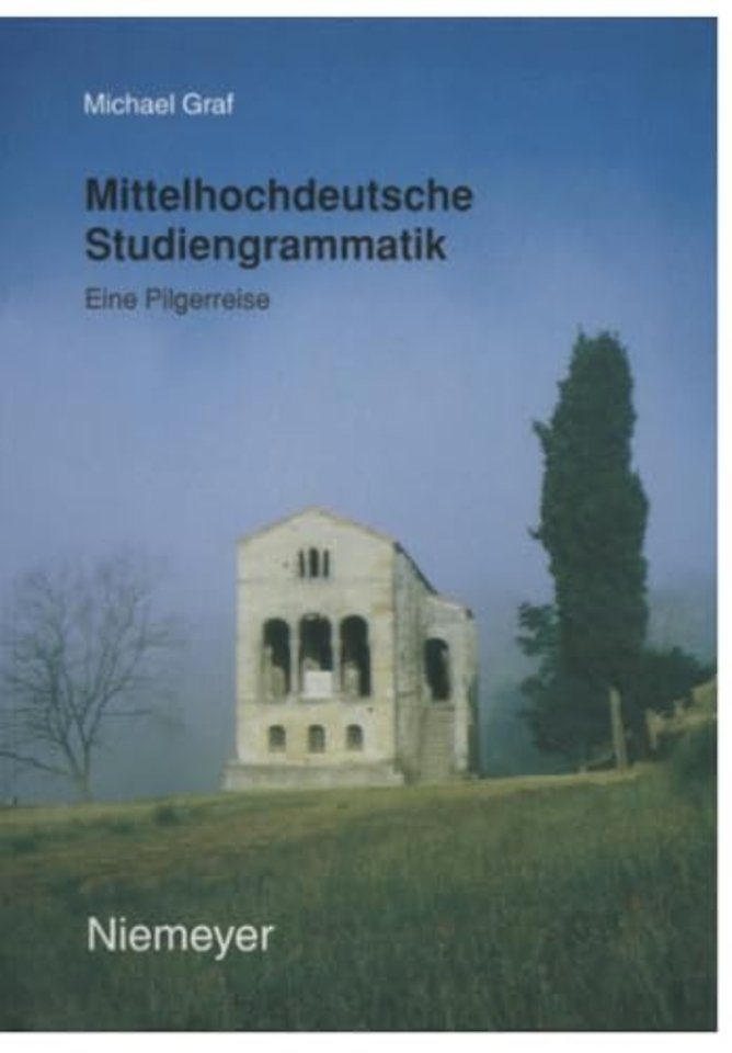 Mittelhochdeutsche Studiengrammatik – Eine Pilgerreise