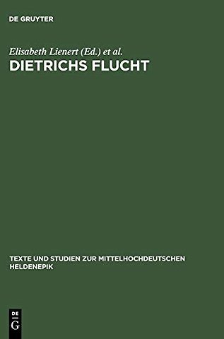 Dietrichs Flucht – Textgeschichtliche Ausgabe