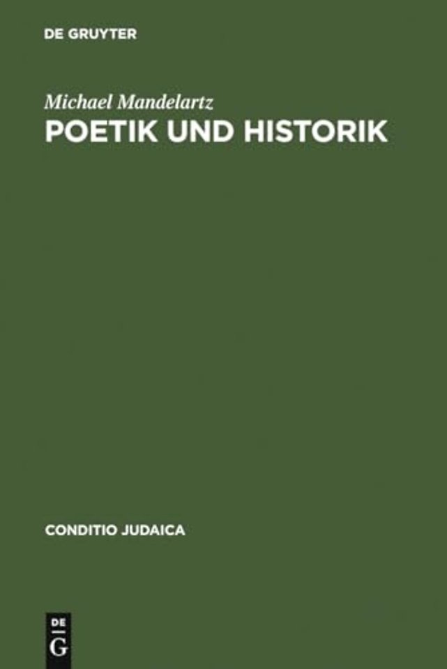 Poetik und Historik – Christliche und jüdische Geschichtstheologie in den historischen Romanen von Leo Perutz