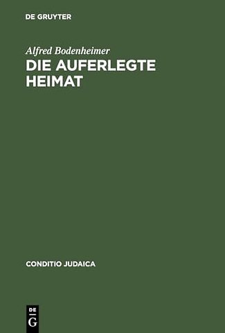 Die auferlegte Heimat – Else Lasker–Schülers Emigration in Palästina