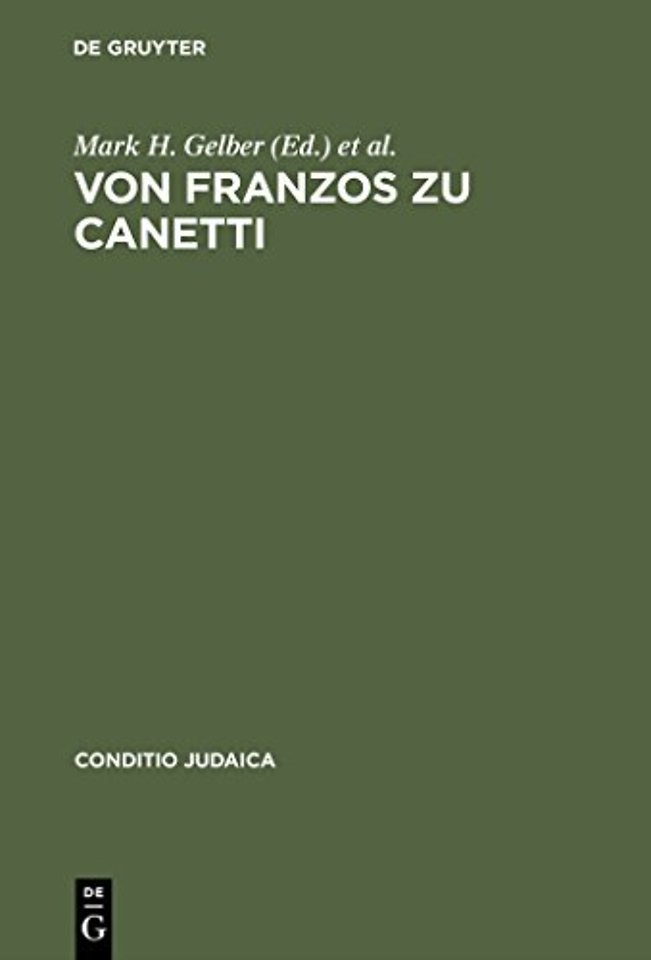 Von Franzos zu Canetti – Jüdische Autoren aus Österreich. Neue Studien