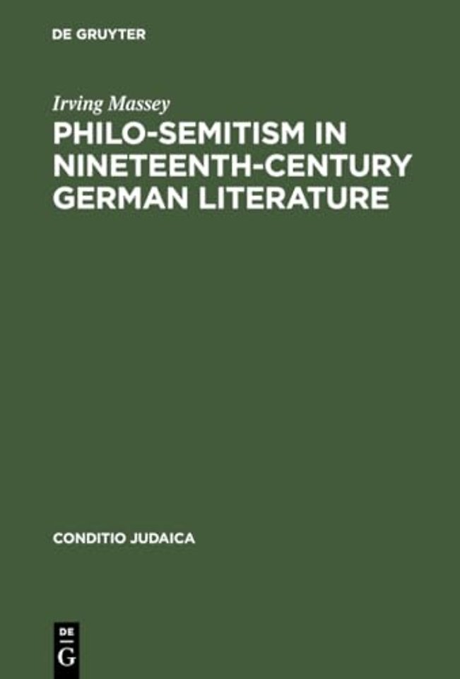 Philo–Semitism in Nineteenth–Century German Literature