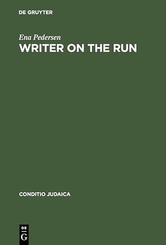 Writer on the Run – German–Jewish Identity and the Experience of Exile in the Life and Work of Henry William Katz