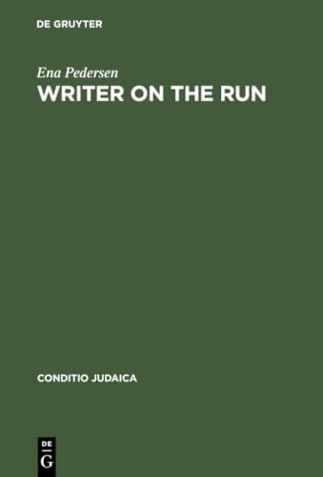 Writer on the Run – German–Jewish Identity and the Experience of Exile in the Life and Work of Henry William Katz