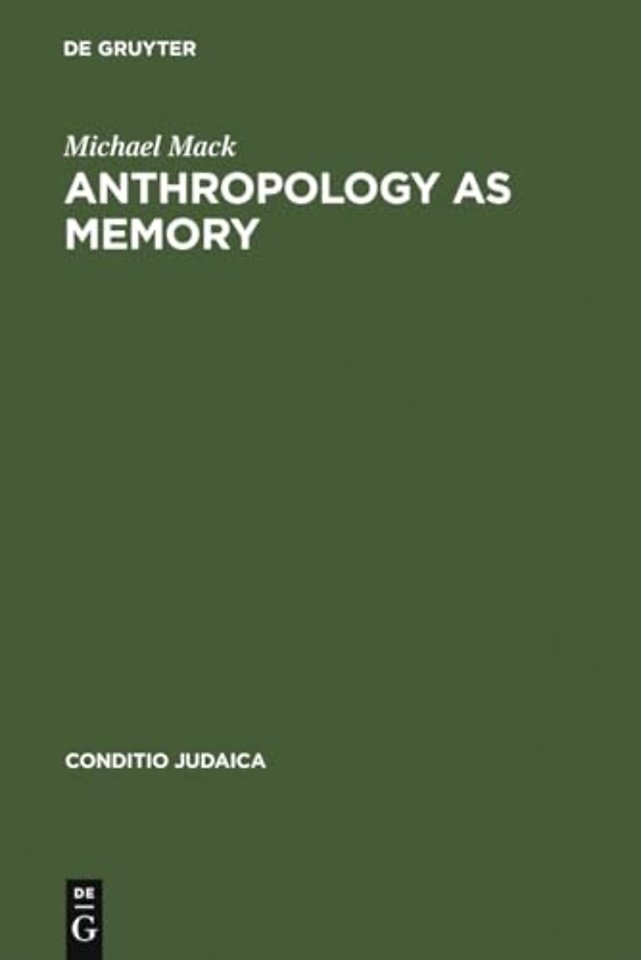 Anthropology as Memory