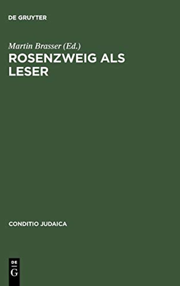 Rosenzweig als Leser – Kontextuelle Kommentare zum »Stern der Erlösung«