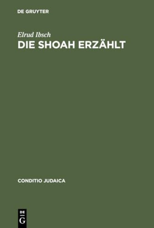 Die Shoah erzählt – Zeugnis und Experiment in der Literatur