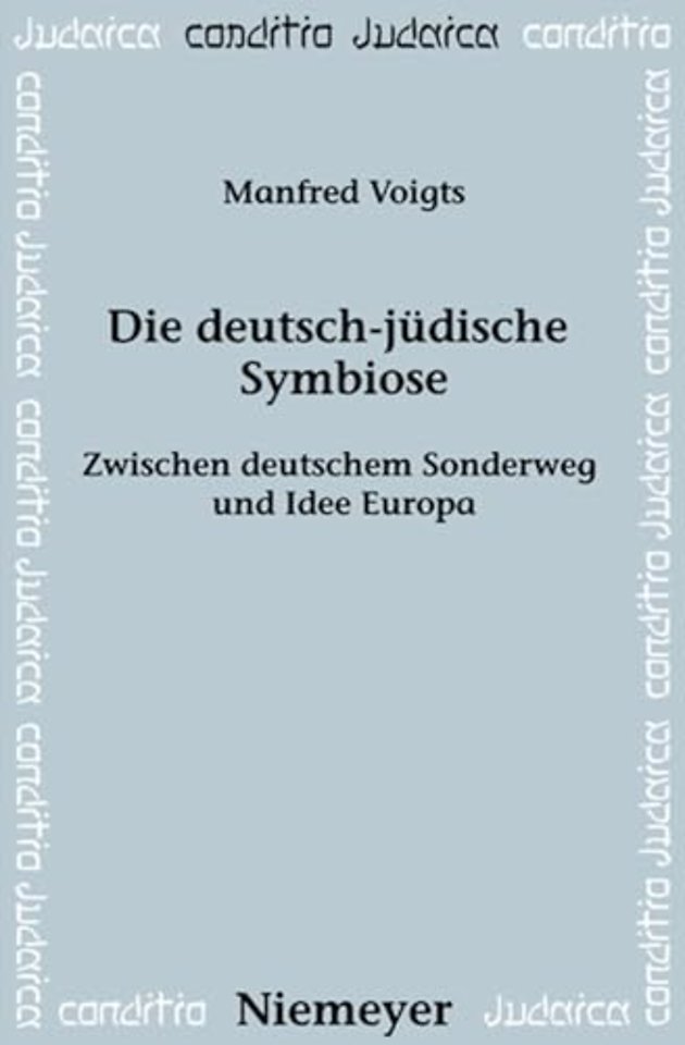 Die deutsch–jüdische Symbiose – Zwischen deutschem Sonderweg und Idee Europa
