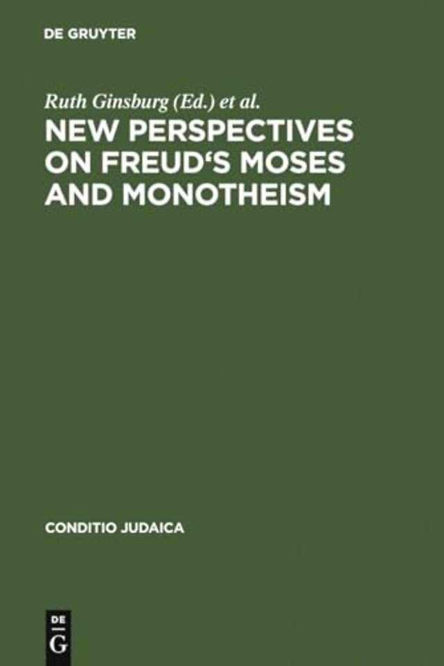 New Perspectives on Freud's Moses and Monotheism