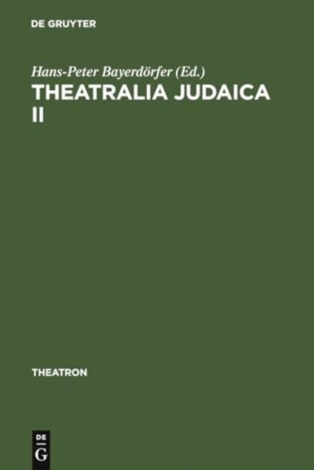 Theatralia Judaica II – Nach der Shoah. Israelisch–deutsche Theaterbeziehungen seit 1949